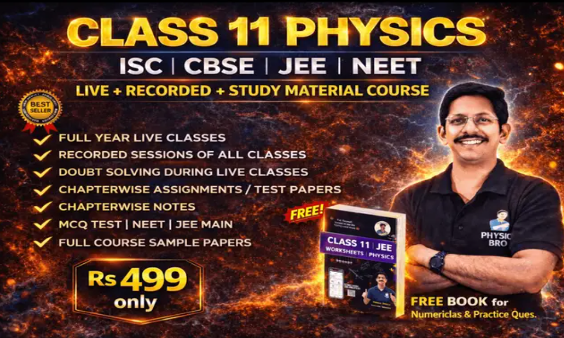 Class 11 — Physics online course by Physics Bro